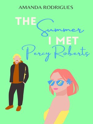 cover image of The Summer I Met Percy Roberts